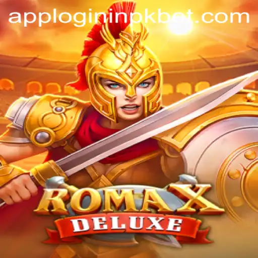 Exploring the Excitement of RomaXDeluxe and Navigating Pkbet In-App Login Features